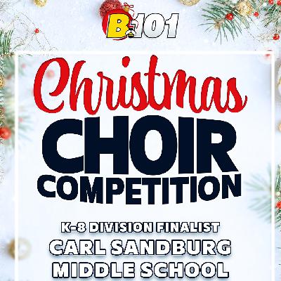 Carl Sandburg Middle School Advances to K-8 Finals of B101's 2025 Christmas Choir Competition Carl Sandburg Middle School Advances to K-8 Finals of B101's 2025 Christmas Choir Competition