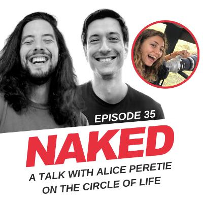 Ep35 - A talk with Alice Péretié on the circle of life Ep35 - A talk with Alice Péretié on the circle of life