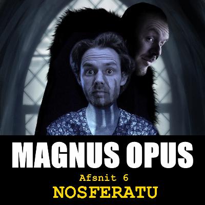 Afsnit 6: Nosferatu Afsnit 6: Nosferatu
