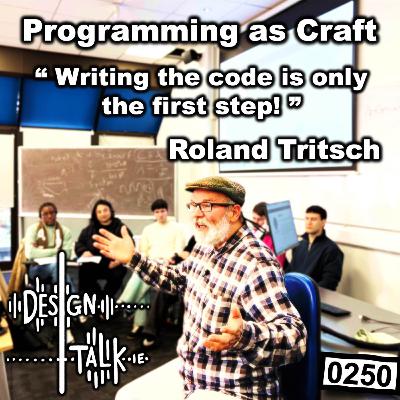 0250 - Programming as Craft with Roland Tritsch 0250 - Programming as Craft with Roland Tritsch