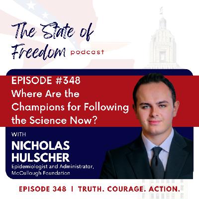 #348 Where Are the Champions for Following the Science Now? w/ Nicholas Hulscher #348 Where Are the Champions for Following the Science Now? w/ Nicholas Hulscher