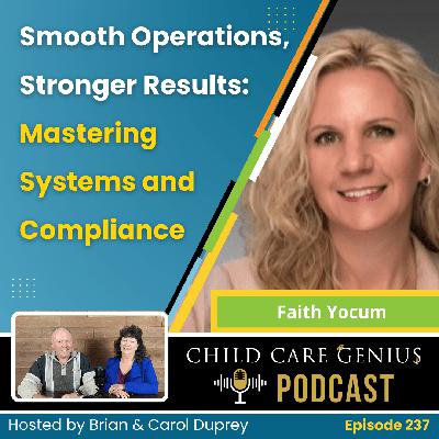 E237 - Smooth Operations, Stronger Results: Mastering Systems and Compliance with Faith Yocum
