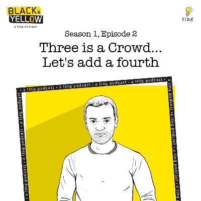 Ep2 - Three is a crowd, lets add a fourth - Aadil Mehta