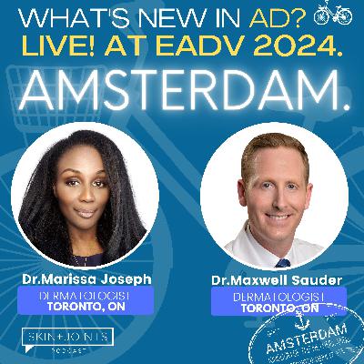 Late Breaking Results from ADJOIN LTE with Max and Marissa: Leaping into Lebrikizumab at EADV