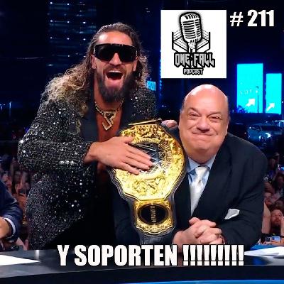 One Fall Podcast # 211 - Noche I de Summerslam