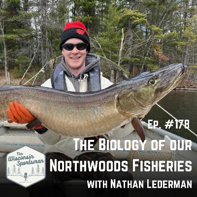 Wisconsin Sportsman - The Biology of Our Northwoods Fisheries Wisconsin Sportsman - The Biology of Our Northwoods Fisheries
