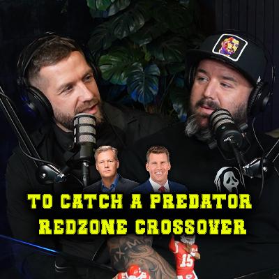 RTP #18 || To Catch A Predator / Redzone crossover? Play off picture and listener questions! RTP #18 || To Catch A Predator / Redzone crossover? Play off picture and listener questions!