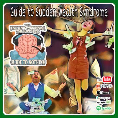 Guide to Sudden Wealth Syndrome