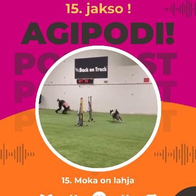 15. Moka on lahja