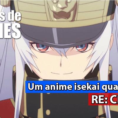O anime Isekai quase perfeito, Re: Creators | 30 Dias de Animes | Parte 18 de 30