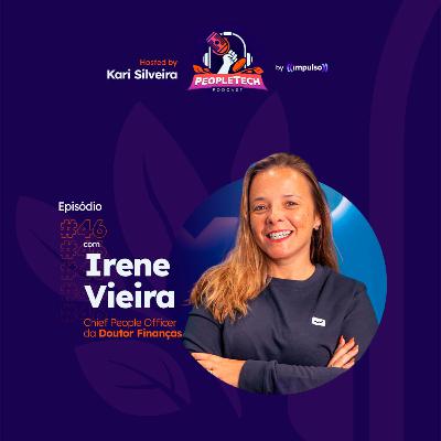 #46 - Irene Vieira, Chief People Office da Doutor Finanças