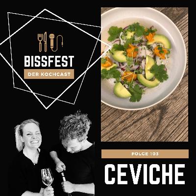 103 | Nina und die Super-Ceviche und: Was man Menschen schon immer sagen wollte 103 | Nina und die Super-Ceviche und: Was man Menschen schon immer sagen wollte