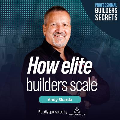 229. How Elite Builders Scale With Andy Skarda 229. How Elite Builders Scale With Andy Skarda