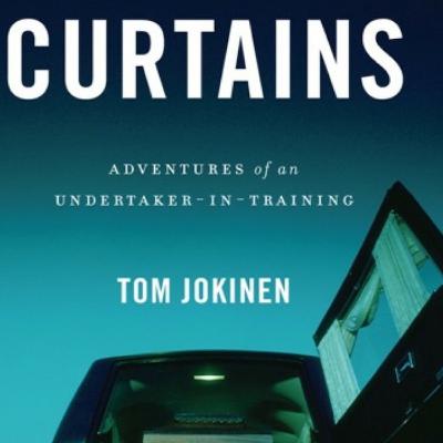 Review - Curtains: Adventures of an Undertaker-in-Training
Tom Jokinsen