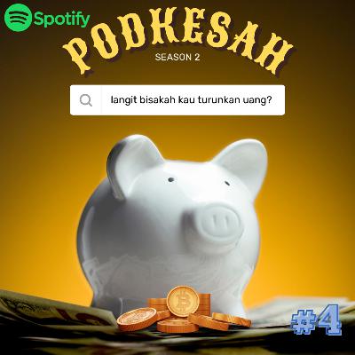 PODKESAH S02E04 - LANGIT BISAKAH KAU TURUNKAN UANG? AKU INGIN KAYA TANPA NGEPET WKWKWK