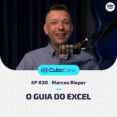 CuboCast #20 - Marcos Rieper | O Guia do Excel CuboCast #20 - Marcos Rieper | O Guia do Excel