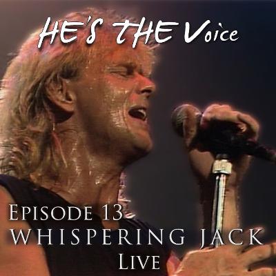 John Farnham's Whispering Jack: Episode 13 – Whispering Jack Live