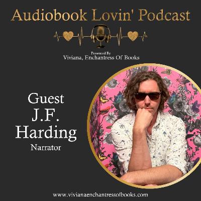 Audiobook Lovin Podcast: S6 Ep. 8: Narrator J.F. Harding Audiobook Lovin Podcast: S6 Ep. 8: Narrator J.F. Harding