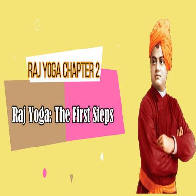 Episode #12; Raj Yoga Chapter 2 - Raj Yoga the first steps
