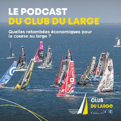 Episode #4 Quelles retombées économiques pour la course au large ?