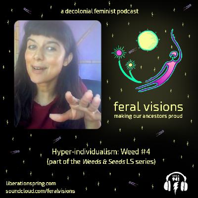 Hyper-individualism: Weed #4 (FV Ep. 24)