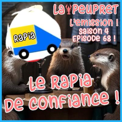 68-Episode Soixante-Huitième : Le Rapia de Confiance !