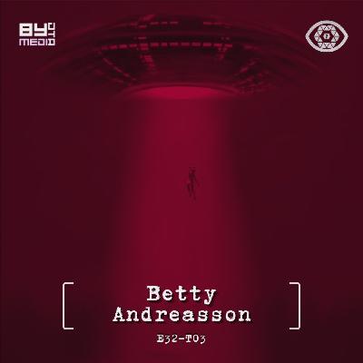 E32 T03 Betty Andreasson