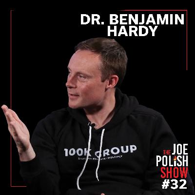 The Science of Scaling: Mindset, Methods, and Mistakes That Make or Break Exponential Growth with Dr. Benjamin Hardy and Joe Polish
