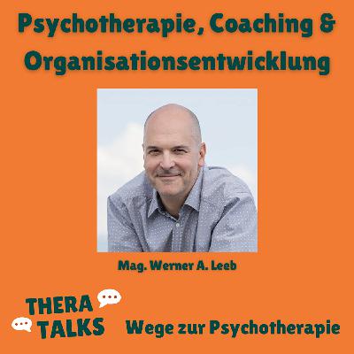 Psychotherapie, Coaching & Organisationsentwicklung - Gemeinsamkeiten und Unterschiede