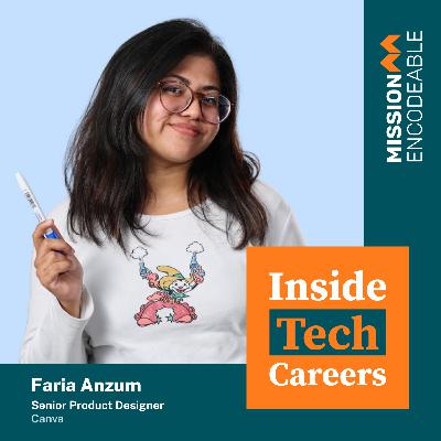 S1E3 - Faria Anzum: Senior Product Designer at Canva S1E3 - Faria Anzum: Senior Product Designer at Canva