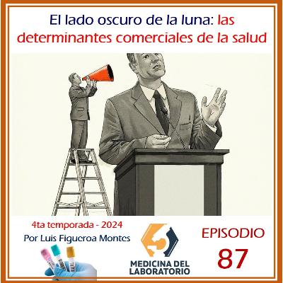 El lado oscuro de la luna: las determinantes comerciales de la salud El lado oscuro de la luna: las determinantes comerciales de la salud