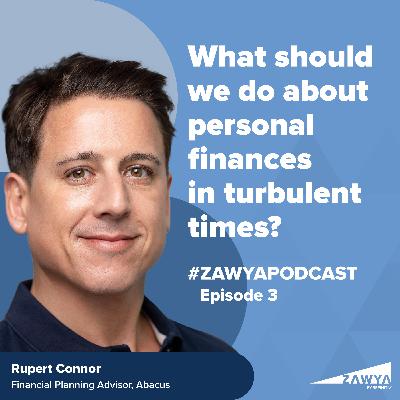 E3. Financial planning during times of uncertainty | Rupert Connor, Financial Planning Advisor, Abacus | Zawya Podcast