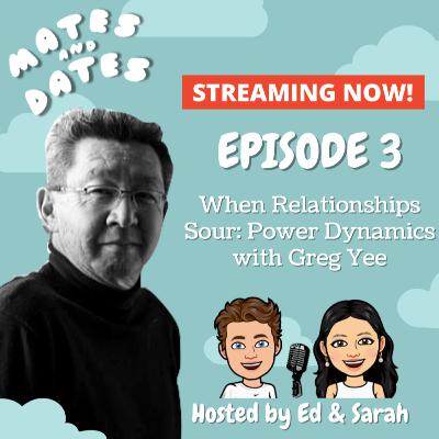 When Relationships Sour: Power Dynamics with Greg Yee When Relationships Sour: Power Dynamics with Greg Yee
