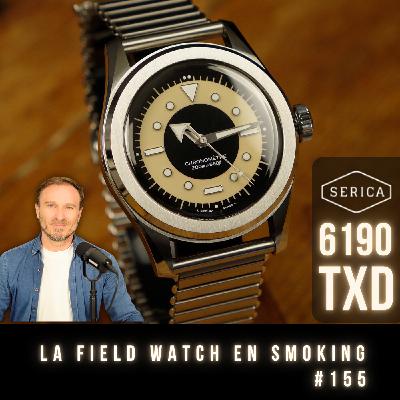 #155 Nouvelle Serica 6190 TXD : La Field Watch à l'aise en toutes circonstances.