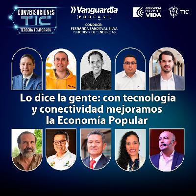 Lo dice la gente: con tecnología y conectividad mejoramos la Economía Popular