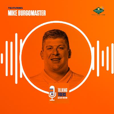 Talking Tigers Podcast with Andy Burcham-Mike Burgomaster