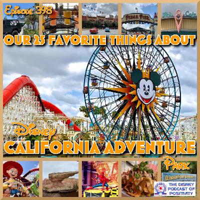 Our 25 Favorite Things About Disney California Adventure