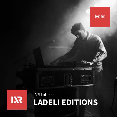 LVR Labels: Ladeli Edition