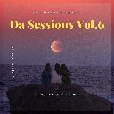Da Sessions Vol. 6 (Roots en Español)