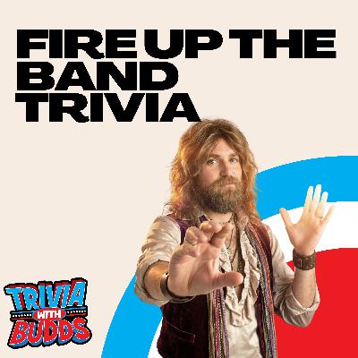 11 Trivia Questions on Fire Up The Band