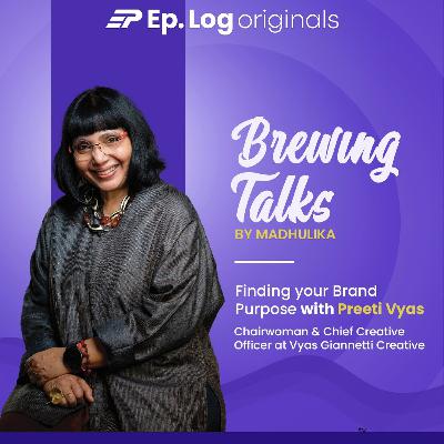 Finding Your Brand Purpose ft. Preeti Vyas, Chairwoman & Chief Creative Officer, Vyas Giannetti Creative Finding Your Brand Purpose ft. Preeti Vyas, Chairwoman & Chief Creative Officer, Vyas Giannetti Creative