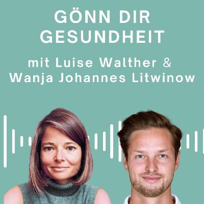 Gönn Dir Gesundheit - mit Wanja Johannes Litwinow Gönn Dir Gesundheit - mit Wanja Johannes Litwinow