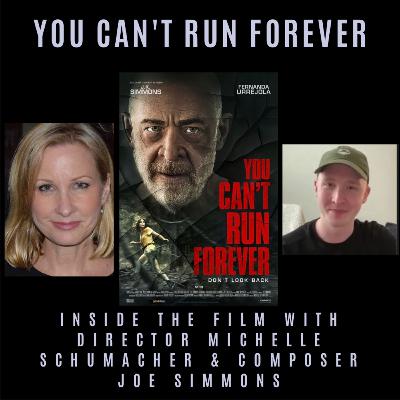 "You Can't Run Forever": Interview with Director Michelle Schumacher & Composer Joe Simmons "You Can't Run Forever": Interview with Director Michelle Schumacher & Composer Joe Simmons