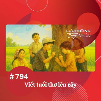 Viết tuổi thơ lên cây | Lưu Hường blog chiều | Đài Hà Nội Viết tuổi thơ lên cây | Lưu Hường blog chiều | Đài Hà Nội