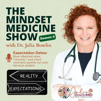 Expectation Detox: How inherited rules, “shoulds,” and silent contracts quietly run your nervous system