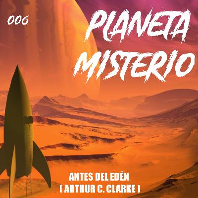 006 - Antes del Edén (Arthur C. Clarke)