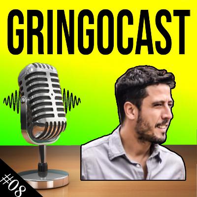 GringoCast #08 - Physical and Mental Health