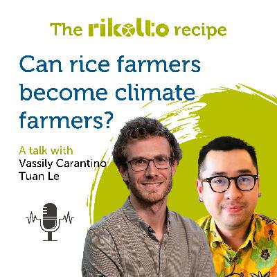 Can rice farmers become climate farmers? - Vassily Carantino & Tuan Le