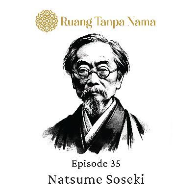Ruang Tanpa Nama Episode 35: Haiku Natsume Soseki