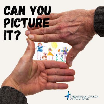 "Can You Picture People Thriving?" - Rev Robbie Ytterberg "Can You Picture People Thriving?" - Rev Robbie Ytterberg